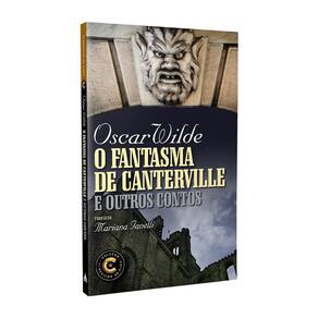 Clássicos De Ouro - O Fantasma De Canterville E Outros Contos