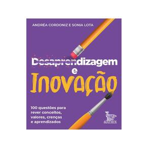 Livro Caixinha - Desaprendizagem E Inovação