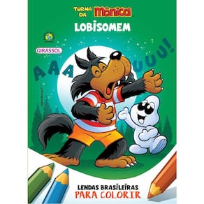 Turma Da Monica - Lendas Brasileiras Para Colorir: Lobisomem