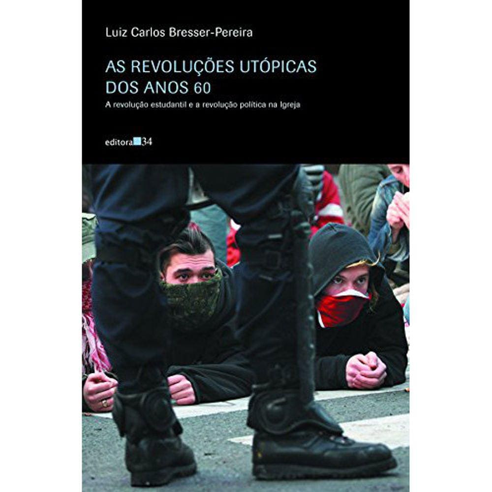 As Revoluções Utópicas Dos Anos 60