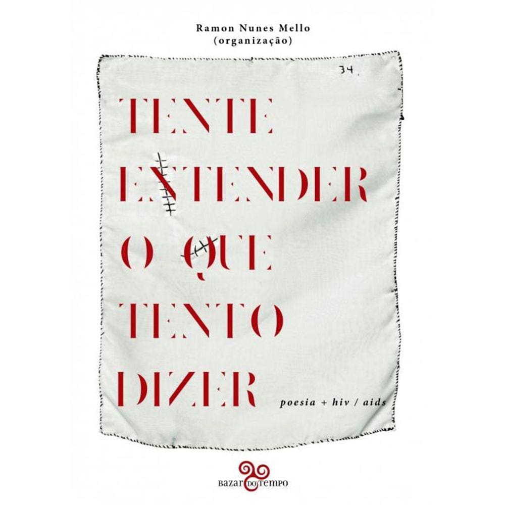 Tente entender o que tento dizer: Poesia + hiv/aids
