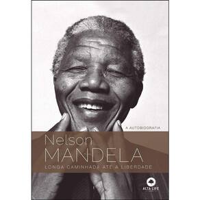 Nelson Mandela - Longa Caminhada Ate A Liberdade