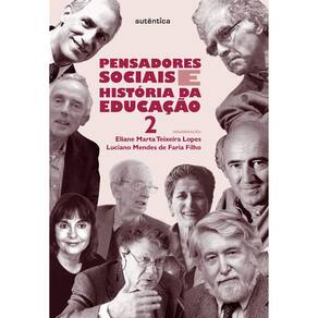 Pensadores Sociais E Historia Da Educação - Vol 02