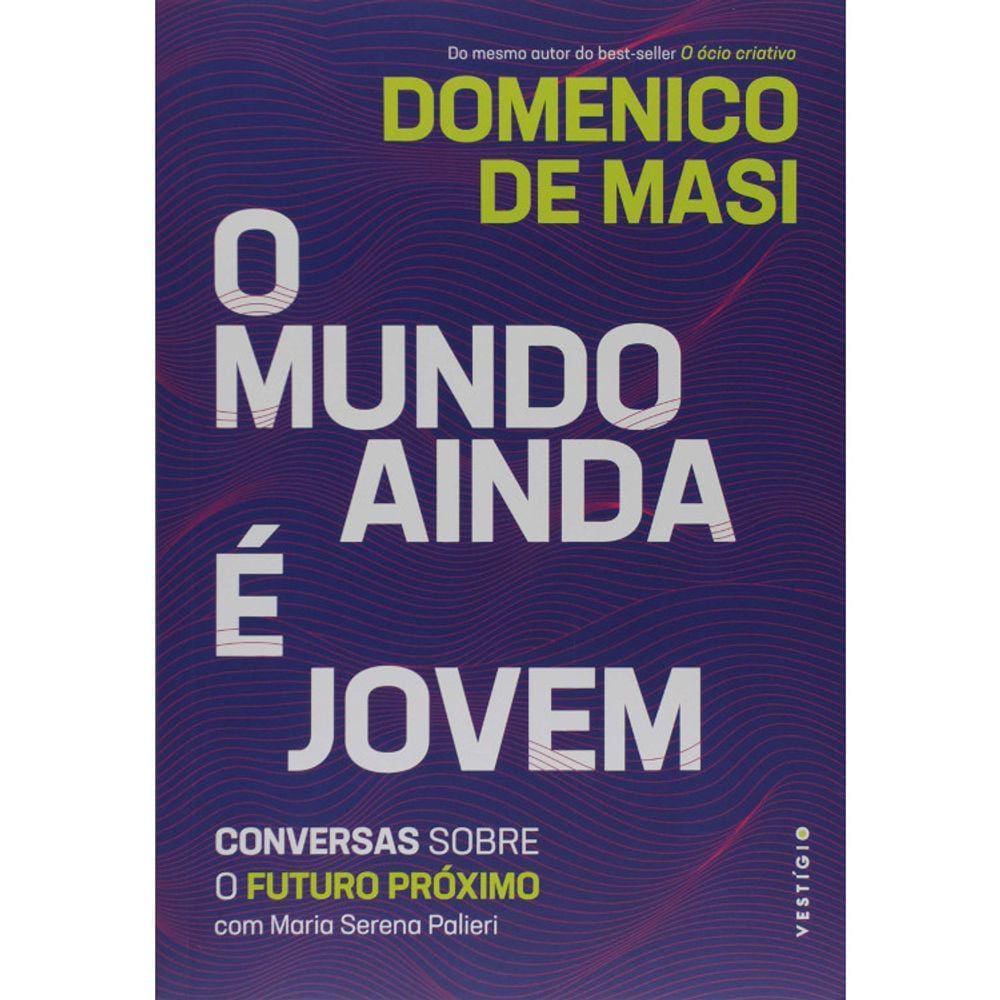 O Mundo Ainda E Jovem