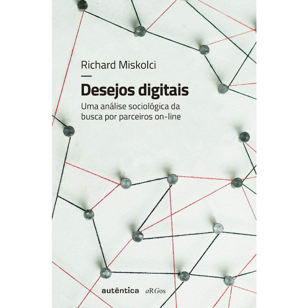 Desejos Digitais - Vol 04 - Col Argos