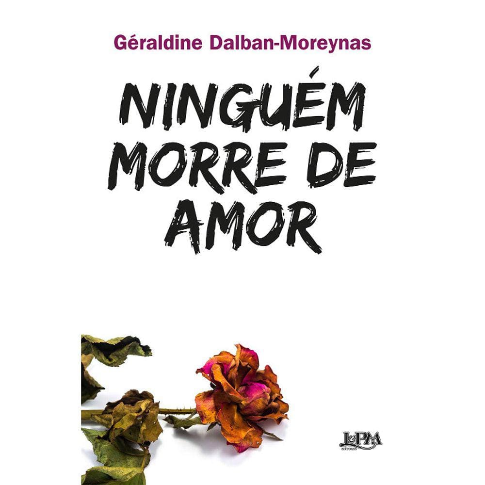 Ninguém Morre De Amor