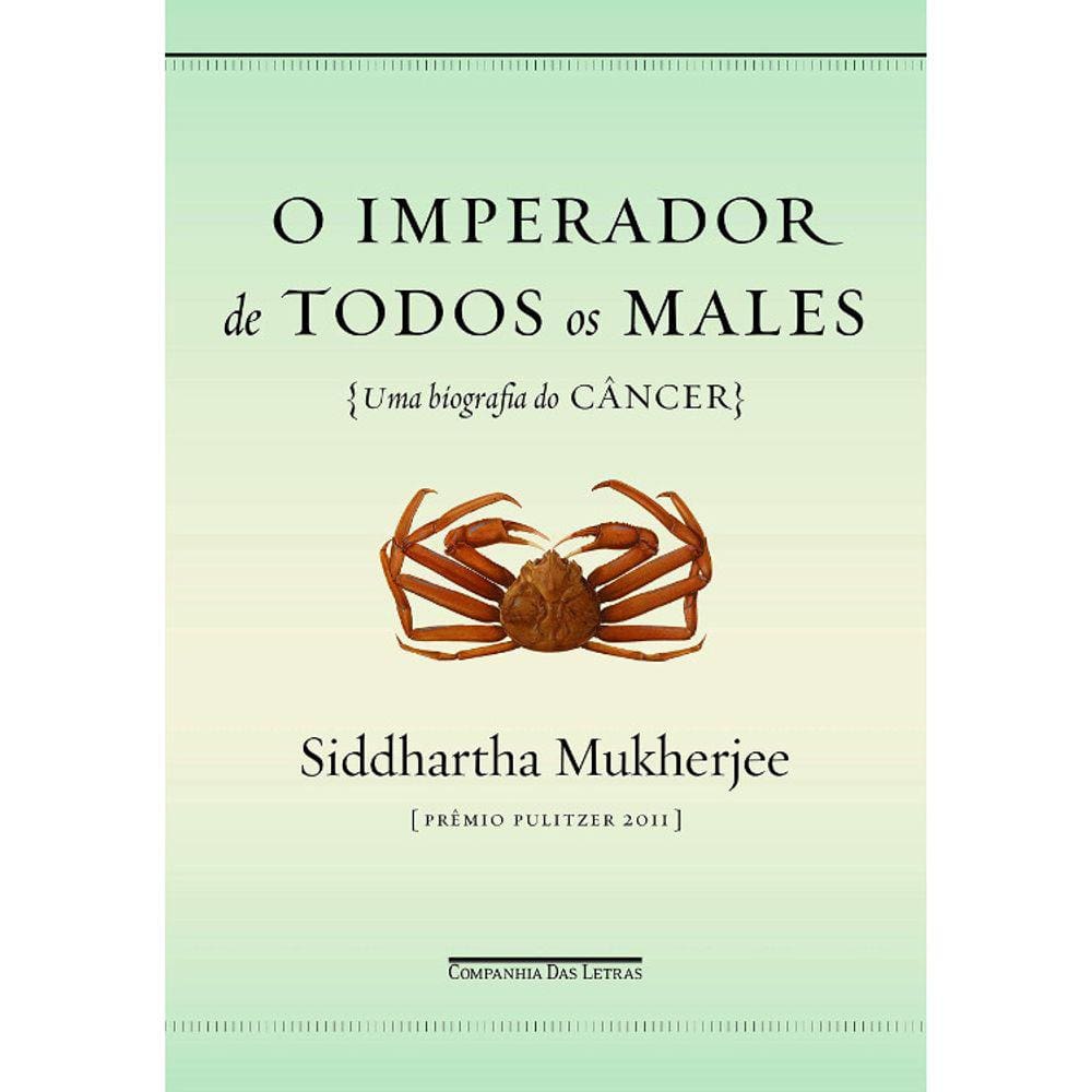 O Imperador De Todos Os Males