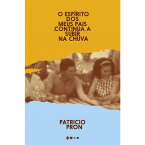 O Espirito Dos Meus Pais Continua A Subir Na Chuva