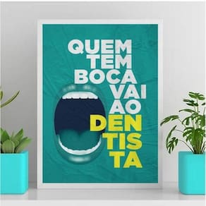 Quadro Quem Tem Boca Vai Ao Dentista 24X18Cm