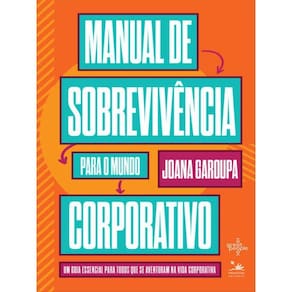 Manual De Sobrevivência Para O Mundo Corporativo