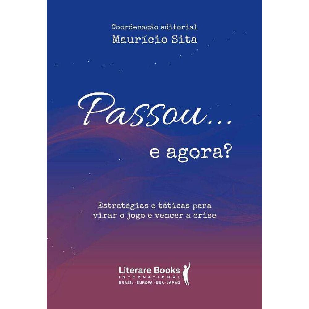 Passou... E Agora?