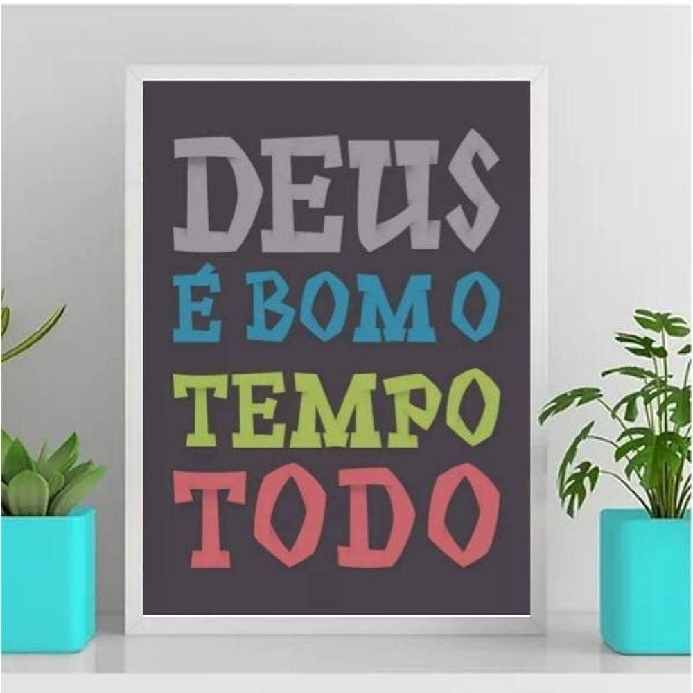 Quadro Deus É Bom O Tempo Todo Colorido 45X34Cm Vidro Branca