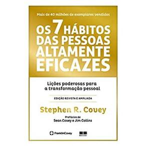 Os 7 hábitos das pessoas altamente eficazes (Edição comemorativa)