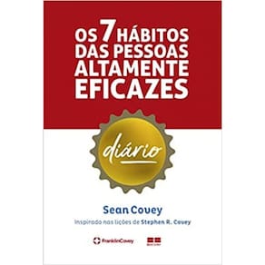 Os 7 hábitos das pessoas altamente eficazes: Diário