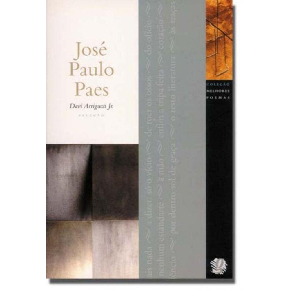 Melhores Poemas De Jose Paulo Paes, Os