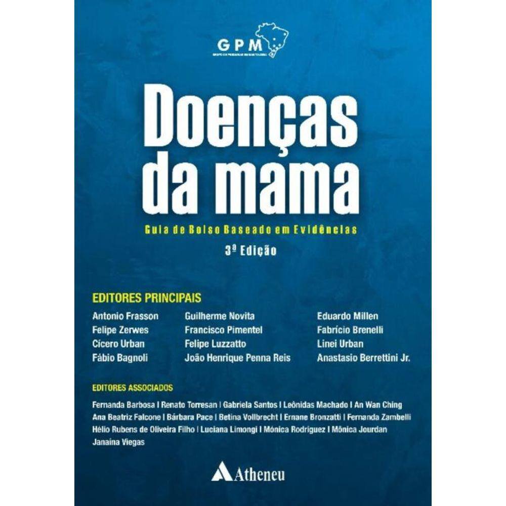 Doenças Da Mama - Guia Baseado Em Evidências - 3 Edição
