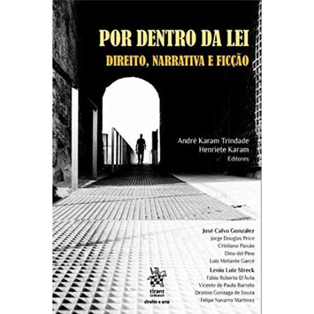 Por Dentro Da Lei: Direito, Narrativa E Ficcao