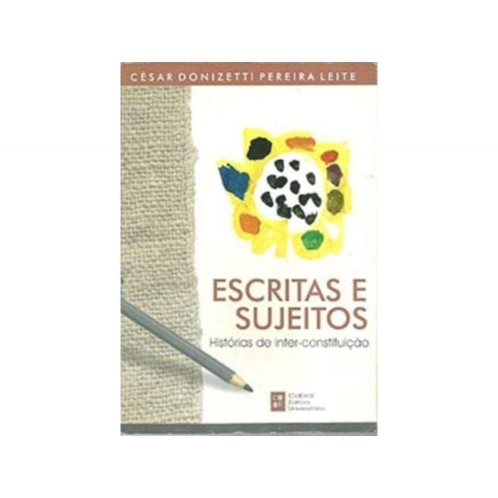 Escritas E Sujeitos: Historias De Inter - Constitu