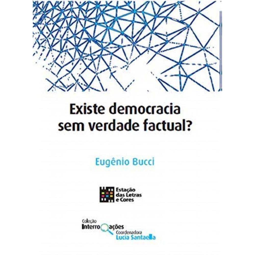 Existe Democracia Sem Verdade Factual