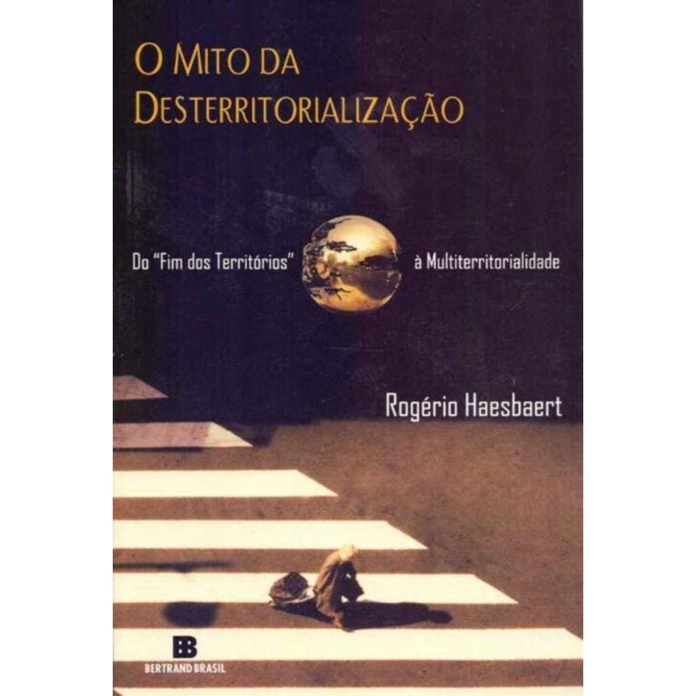 Mito Da Desterritorializacao, O - 10Ed/16