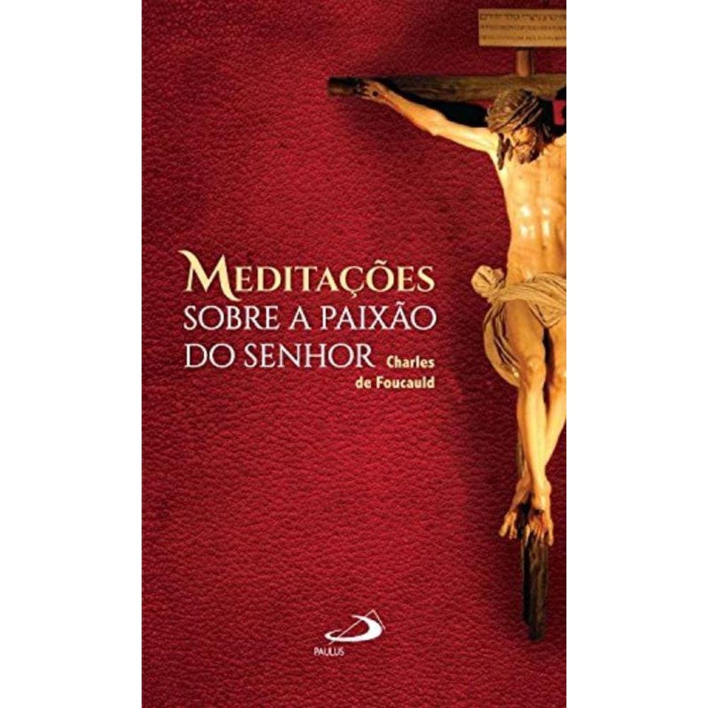 Meditacoes Sobre A Paixao Do Senhor