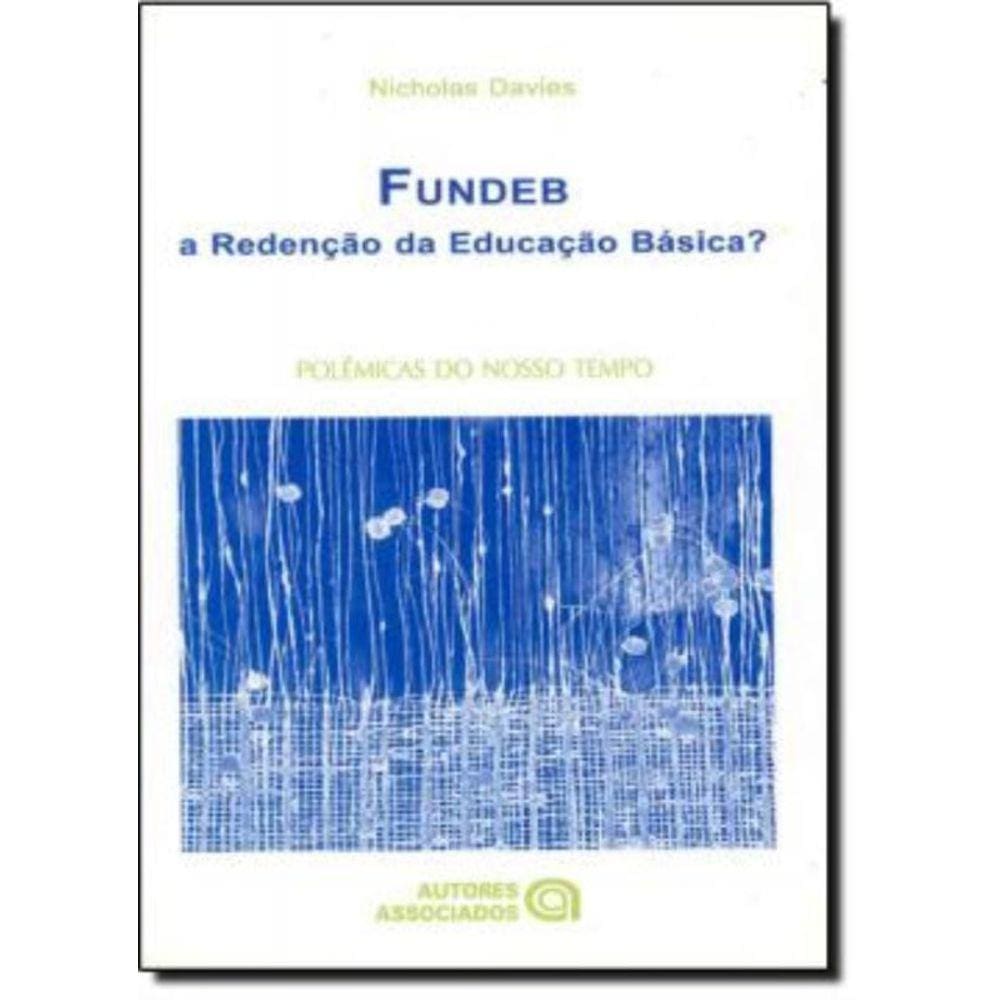 Fundeb A Redencao Da Educacao Basica