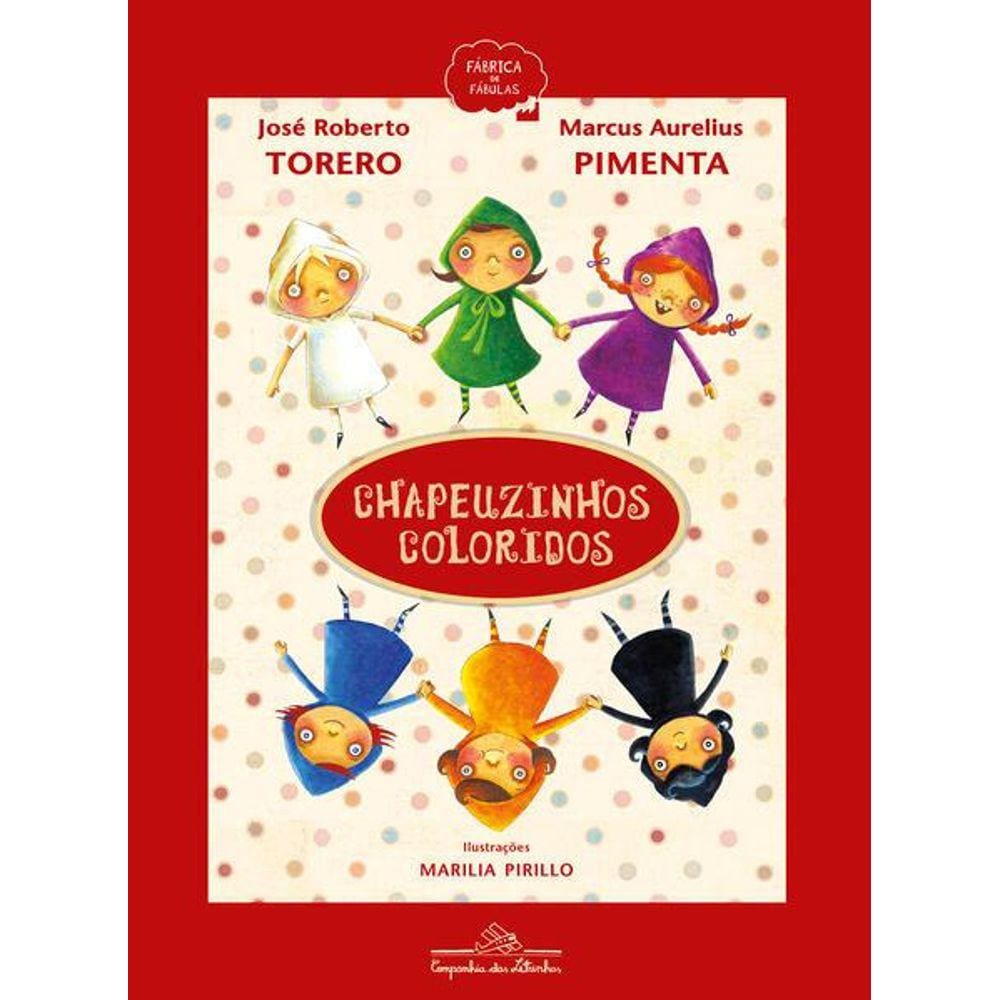 Chapeuzinhos Coloridos (Nova Edição)