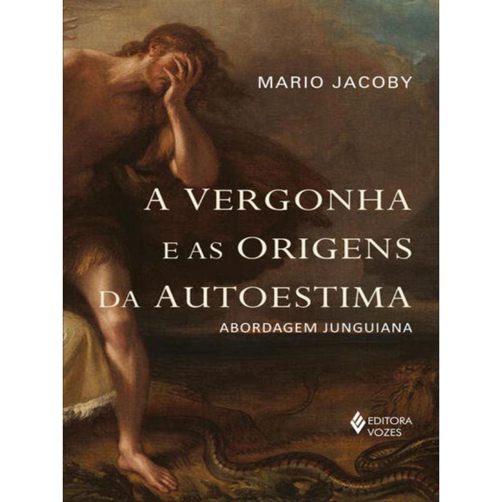 A Vergonha E As Origens Da Autoestima