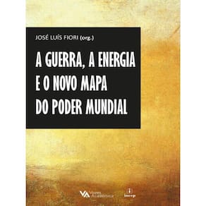A Guerra, A Energia E O Novo Mapa Do Poder Mundial