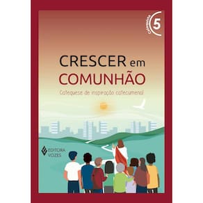 Crescer em Comunhão vol. 5 Ctq - Versão 2021