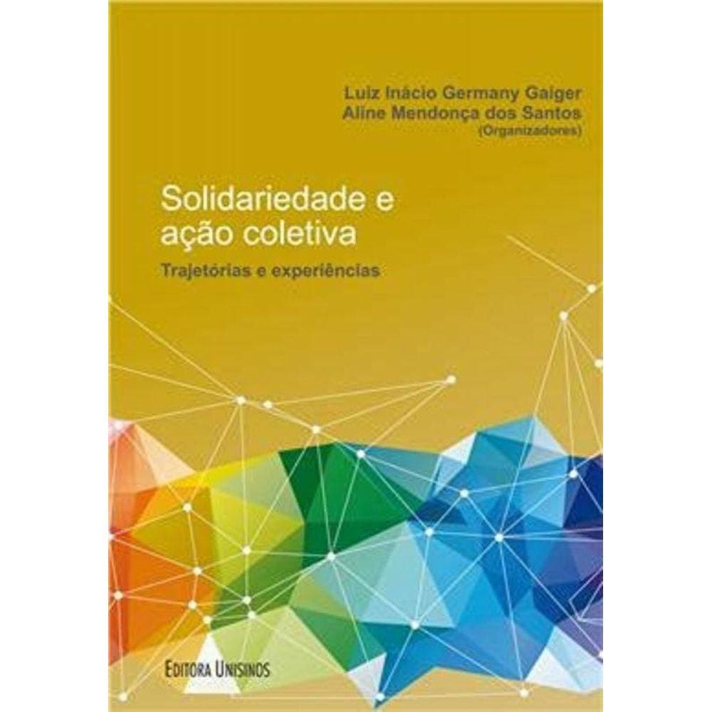 Solidariedade E Acao Coletiva: Trajetorias E Exper