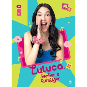 Luluca - Sonhar E Realizar