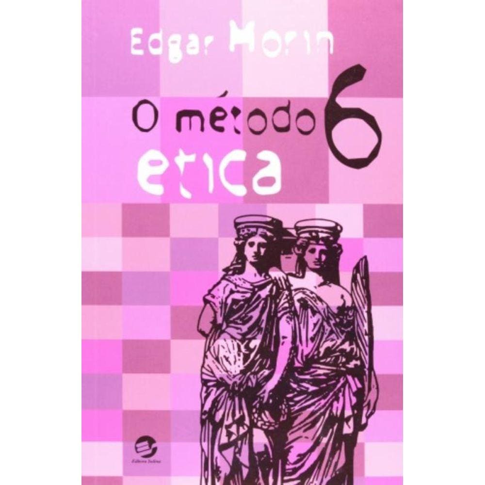 O Método 6 - Ética