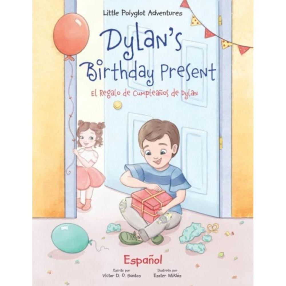 Dylan S Birthday Present - El Regalo De Cumpleanos