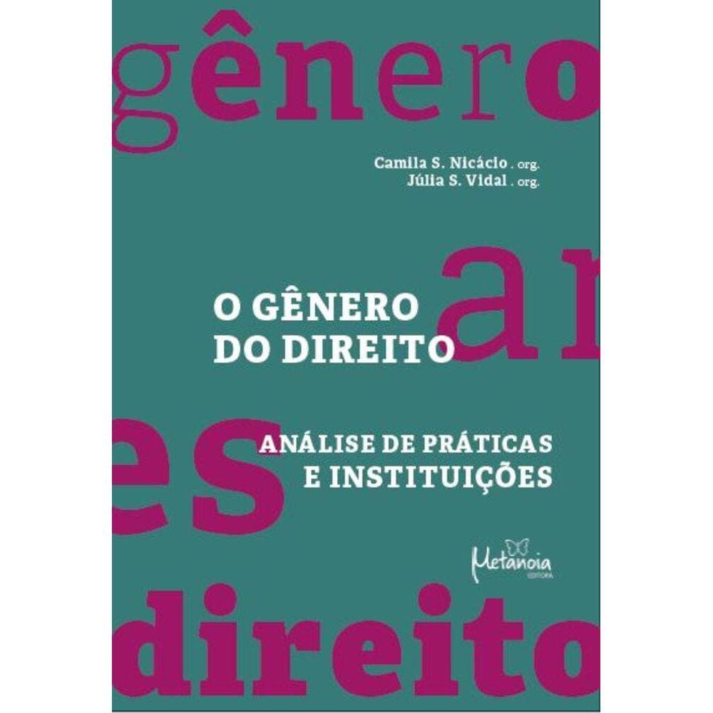 O gênero do Direito - Análise de práticas e instituições