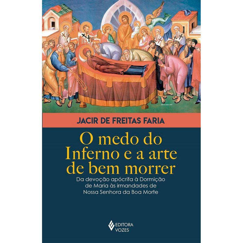 O medo do inferno e a arte de bem morrer