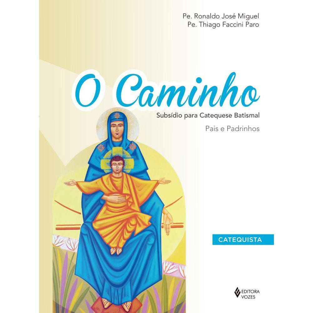 O Caminho - Subsídio para Catequese Batismal