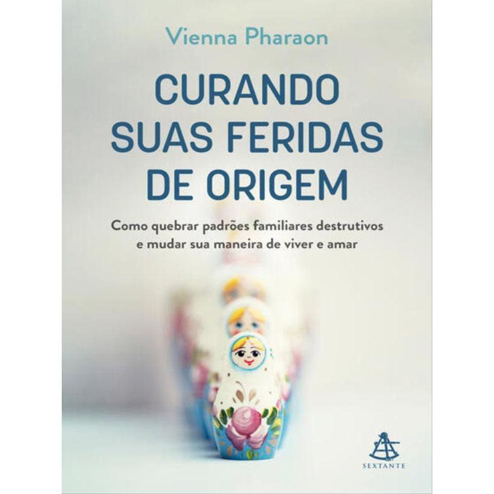 Curando Suas Feridas De Origem