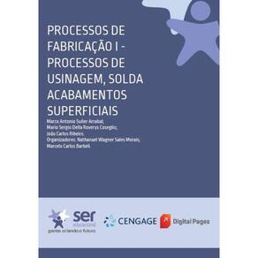Processos de Fabricação I - Processos de Usinagem, Solda, Acabamentos Superficiais
