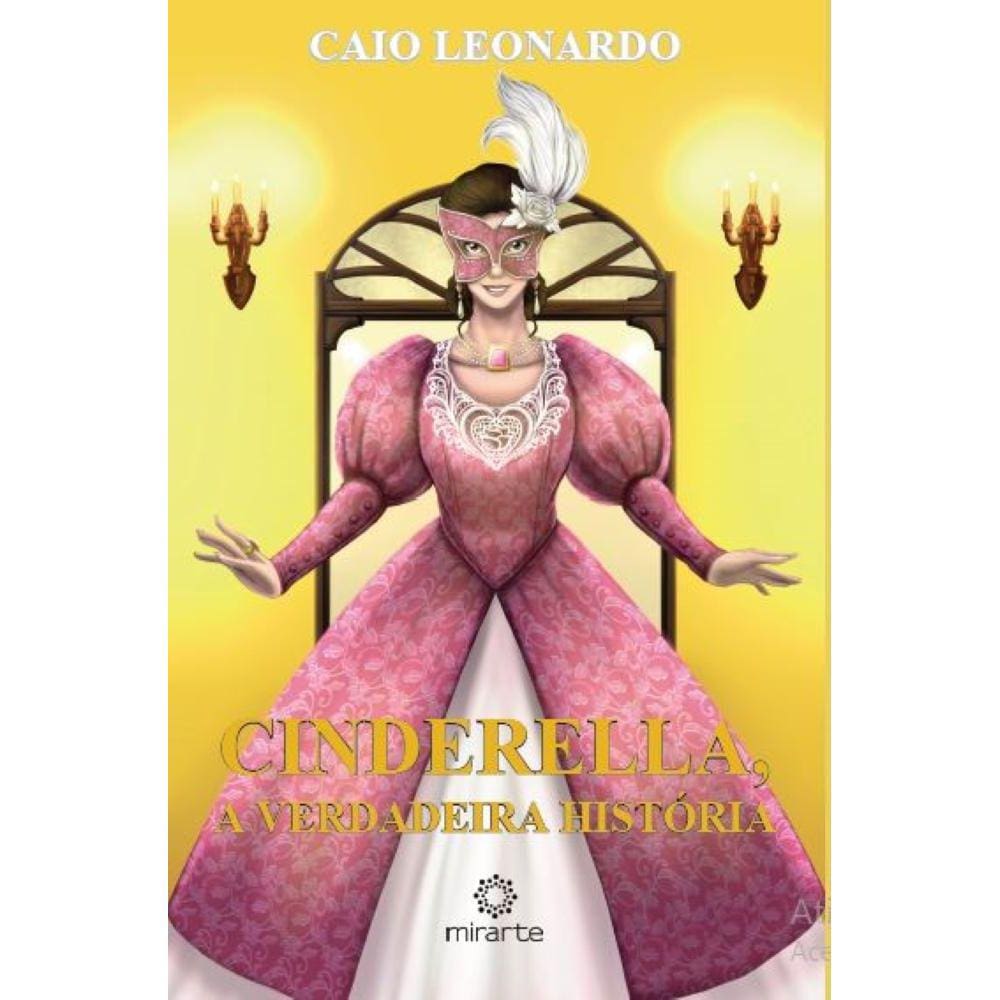 Cinderella, a verdadeira história