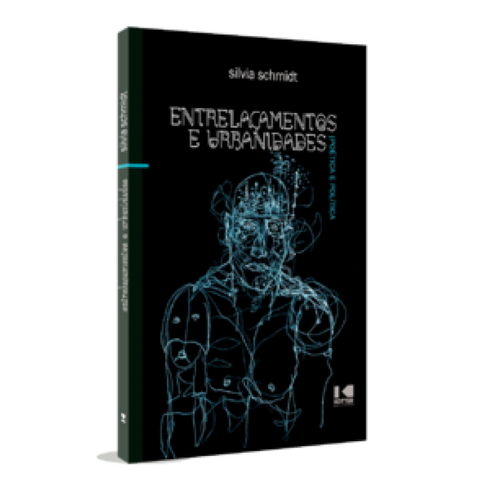 Entrelaçamentos E Urbanidades: Poética E Política