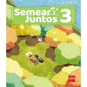Semear Juntos - Ensino Religioso - 3 Ano - Ef I