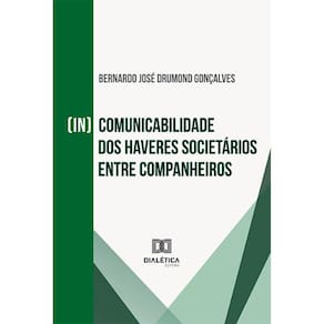 (In)comunicabilidade dos haveres societários entre companheiros