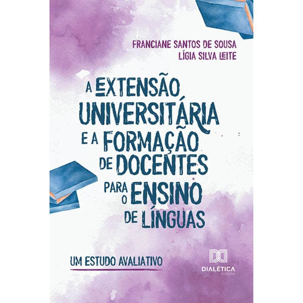 A extensão universitária e a formação de docentes para o ensino de línguas - Um estudo avaliativo