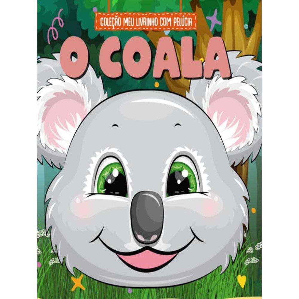 Coleção Meu Livrinho Com Pelúcia - O Coala