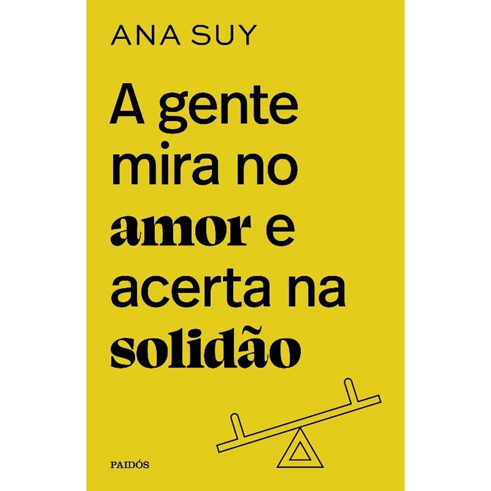 Gente Mira No Amor E Acerta Na Solidao, A