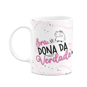 Caneca Divertida Flork - Sra dona da verdade