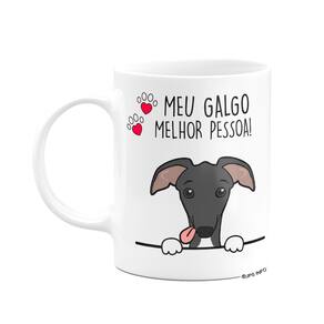 Caneca Dog - Meu Galgo, melhor pessoa! M2 - Branca