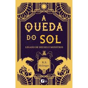 A queda do sol - Legado de deuses e monstros