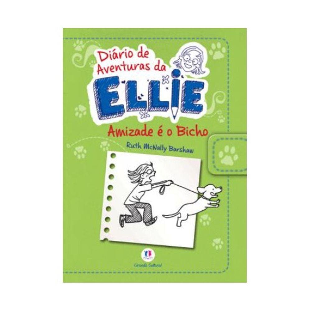 Diario De Aventuras Da Ellie - Amizade E O Bicho - Col.Diario De Aventuras